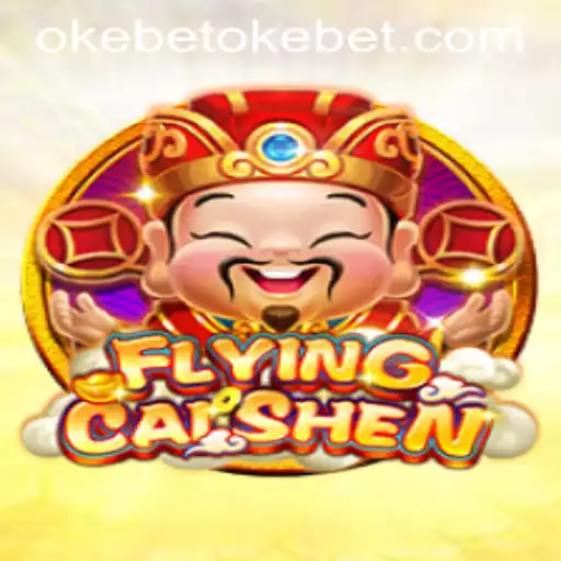 Exploring the Exciting World of FlyingCaiShen and Okebet