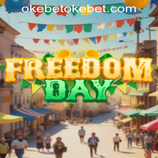 Embark on Adventure with FreedomDay: Unlocking the Thrills of Okebet