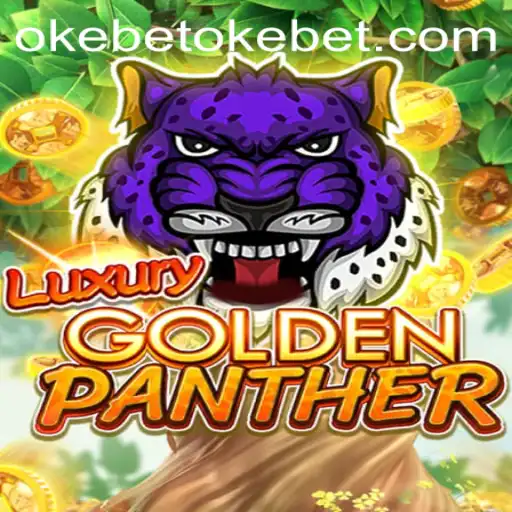 Discover the Exciting World of LUXURYGOLDENPANTHER Now Available on OkeBet