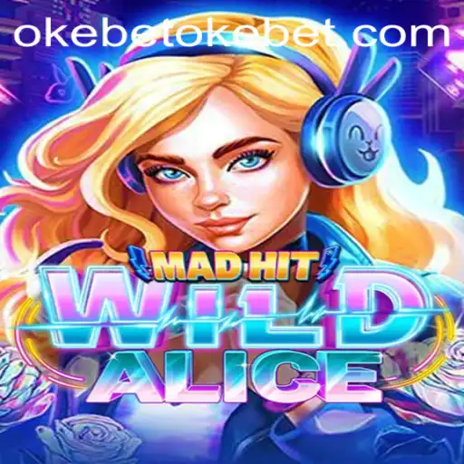 Unveiling MadHitWildAlice: An Exciting Journey into the World of Okebet Gaming
