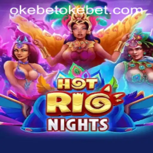 Exploring HotRioNights: A Vibrant Casino Experience with Okebet