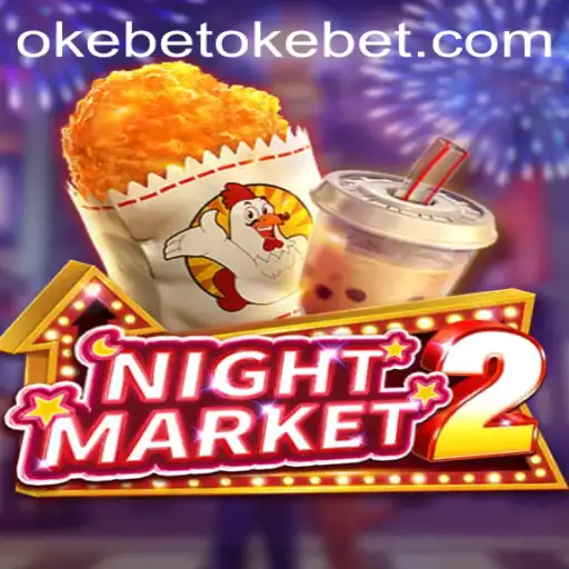 Exploring the Exciting World of NightMarket2: A Gaming Experience with Okebet