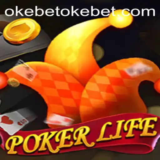 Exploring PokerLife: A Deep Dive into the World of Okebet