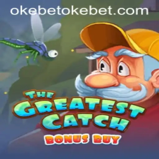 Explore the Excitement of TheGreatestCatchBonusBuy with Okebet